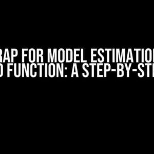 Bootstrap for Model Estimation with a Created Function: A Step-by-Step Guide